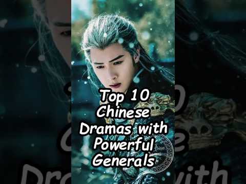 Top 10 Chinese Dramas with Powerful Generals. #wuxiadrama #cdrama2024#xukai #dramalist