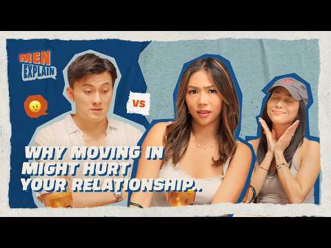 Living Together BEFORE Marriage?! Here's What No One Tells You | Men, Explain (ft. Edwin & Rachel)
