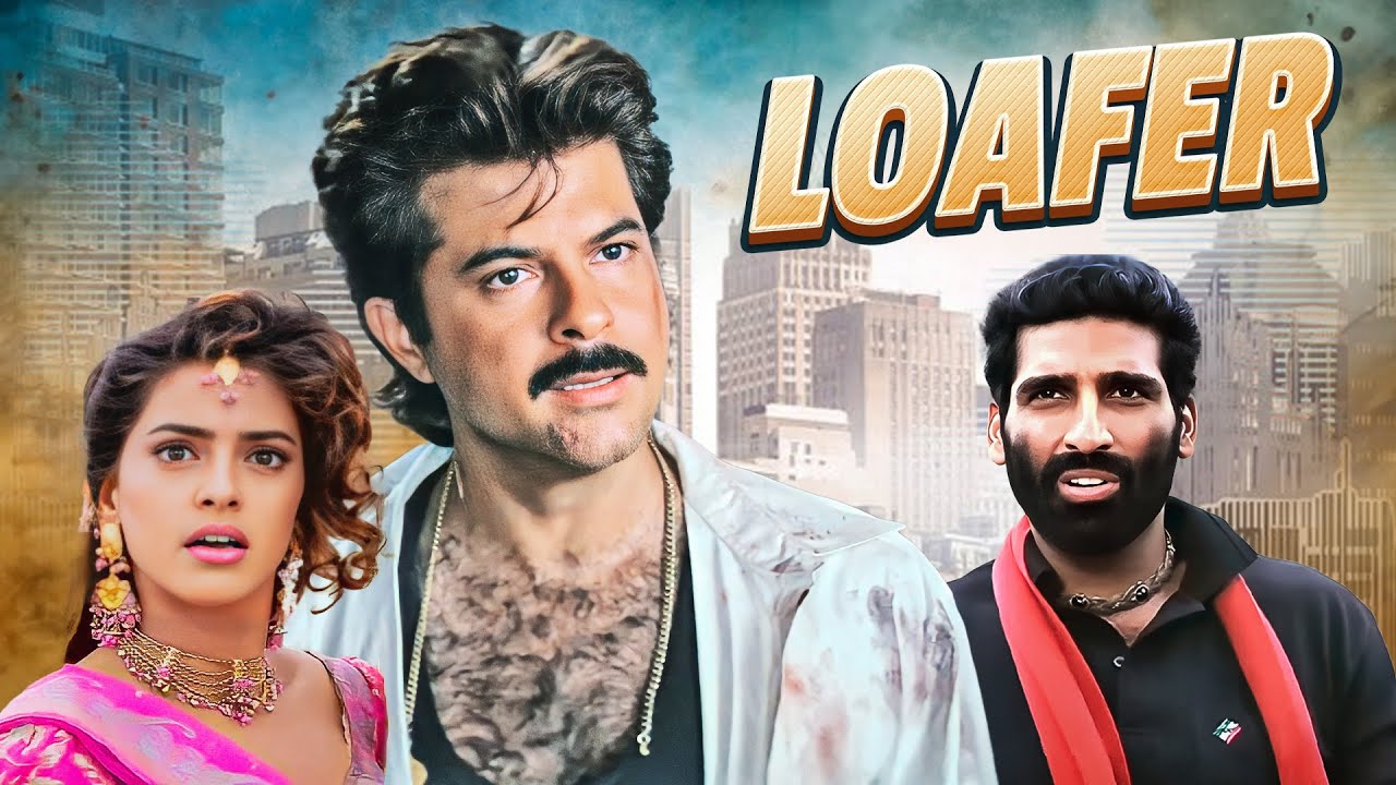 Loafer 4K Full Movie | Anil Kapoor & Juhi Chawla 🎬