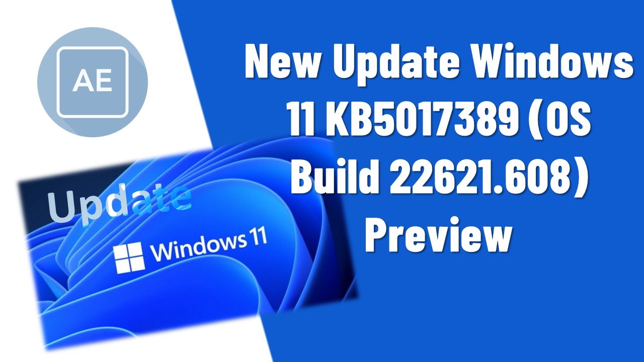 Windows 11 KB5017389 Update & Training Tips 🔧