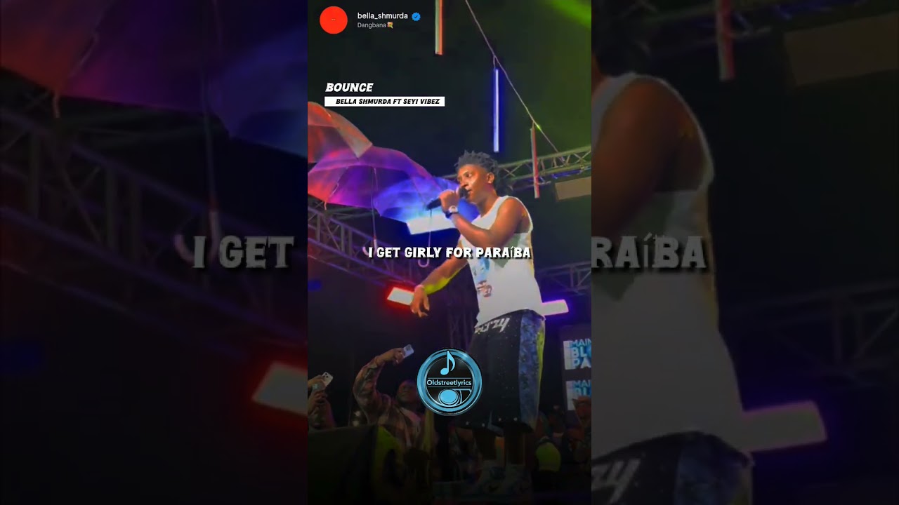 Bella Shmurda & Seyi Vibez - Bounce Lyrics Video πΆ