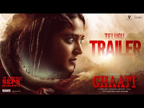 GHAATI Trailer (Telugu) | Anushka Shetty | Vikram Prabhu | Krish Jagarlamudi | UV Creations
