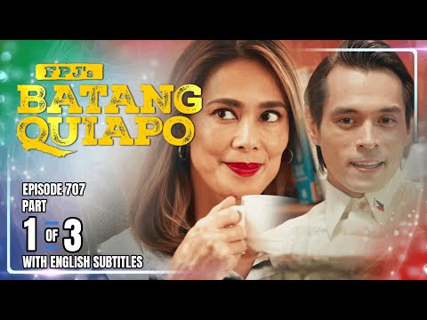 FPJ's Batang Quiapo | Episode 707 (1/3) | November 5, 2025 (w/ English Subtitles)
