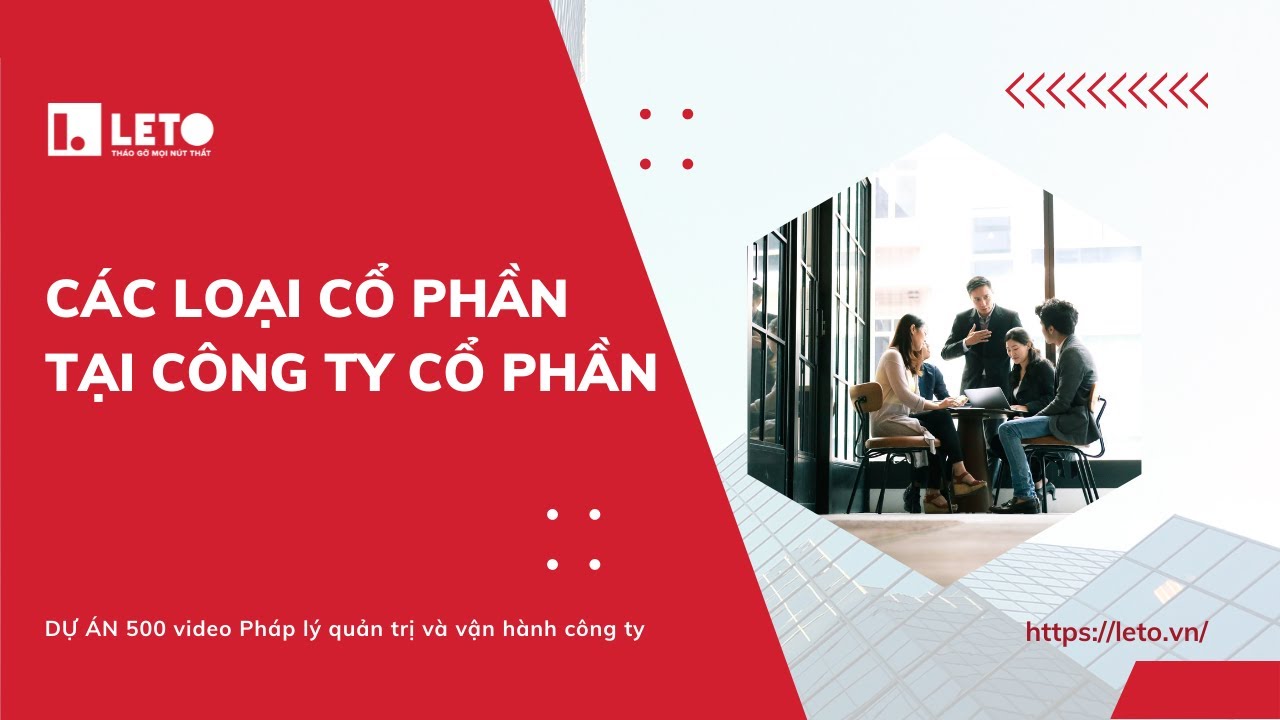 Các Loại Cổ Phần Trong Công Ty Cổ Phần 📈