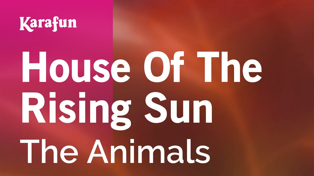 The House of the Rising Sun - The Animals Karaoke 🎤