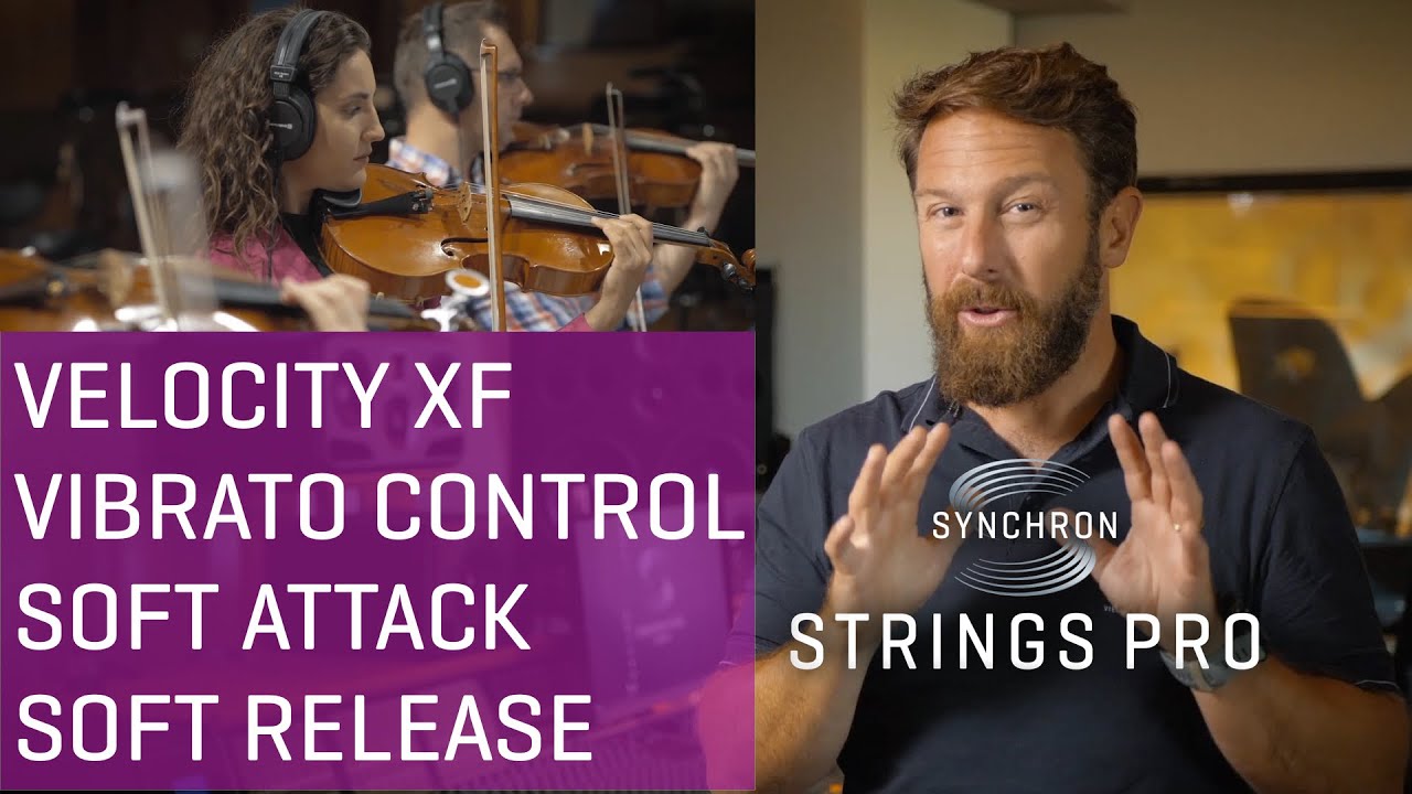 Synchron Strings Pro Walkthrough Part 3: Velocity Xfade, Vibrato Control, Soft Attack and Release