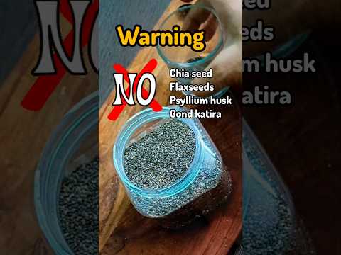 Warning: Planning to Eat Chia Seeds, Flaxseeds, Psyllium Husk, Gond Katira? #shortsfeed