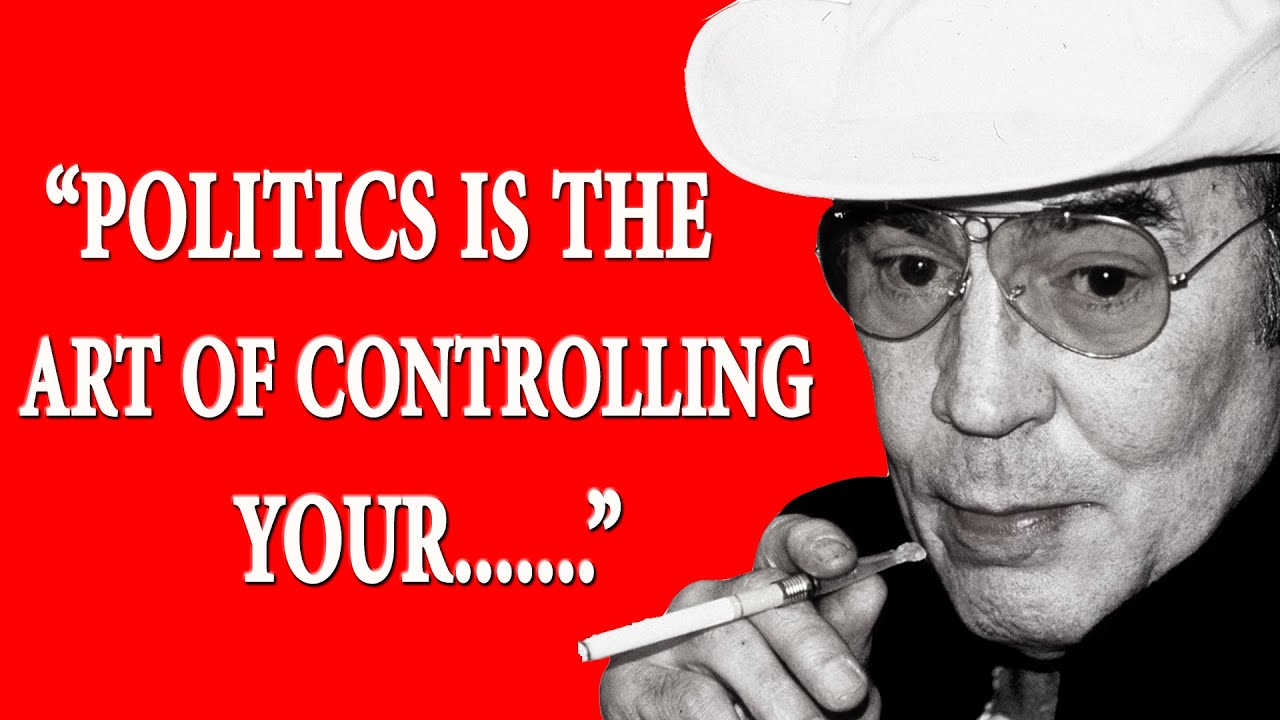 Hunter S. Thompson Quotes to Boost Your Motivation π―