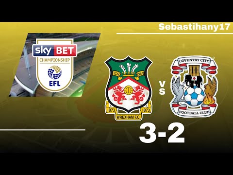 Wrexham 3-2 Coventry City đŽ Championship