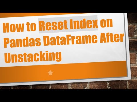 Resetting Index in Pandas DataFrame After Unstacking Made Easy π§Ή