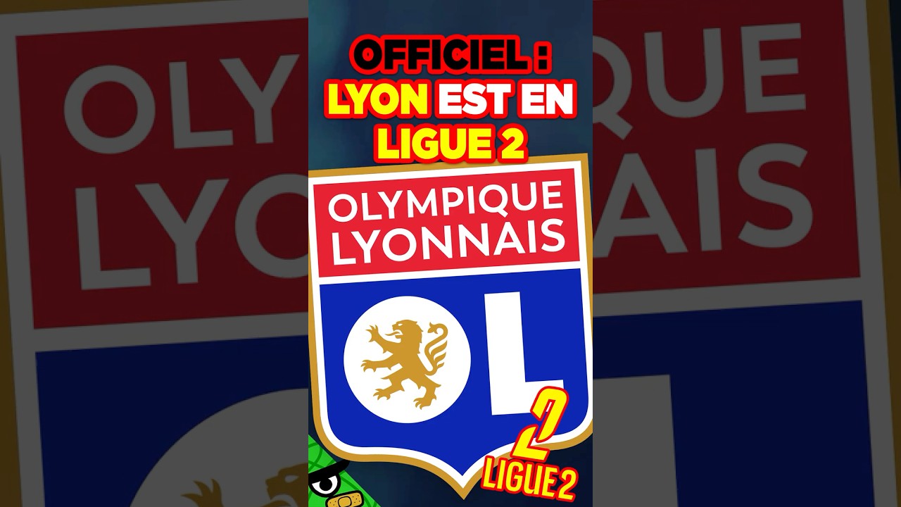 Lyon Officially Relegated to Ligue 2