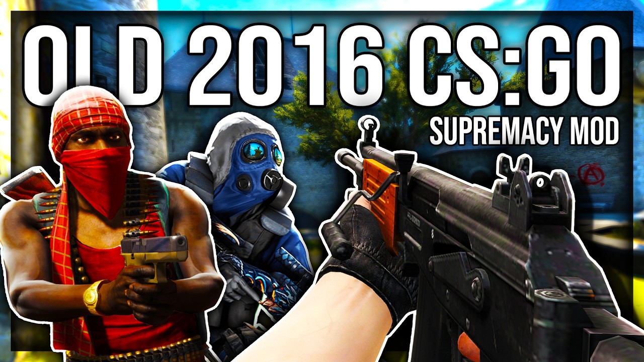 Was CS:GO really better before? (CS:GO Supremacy Mod)