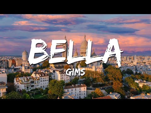 GIMS - Bella (Paroles/Lyrics)