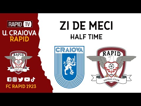 #ZiDeMeci | UNIV. CRAIOVA - RAPID 1-0 | Pauza