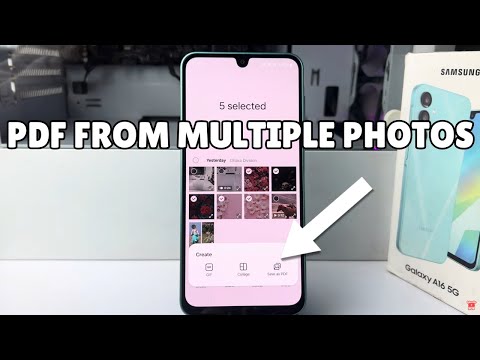 Galaxy A16: How to Create PDF from Multiple Photos on Samsung