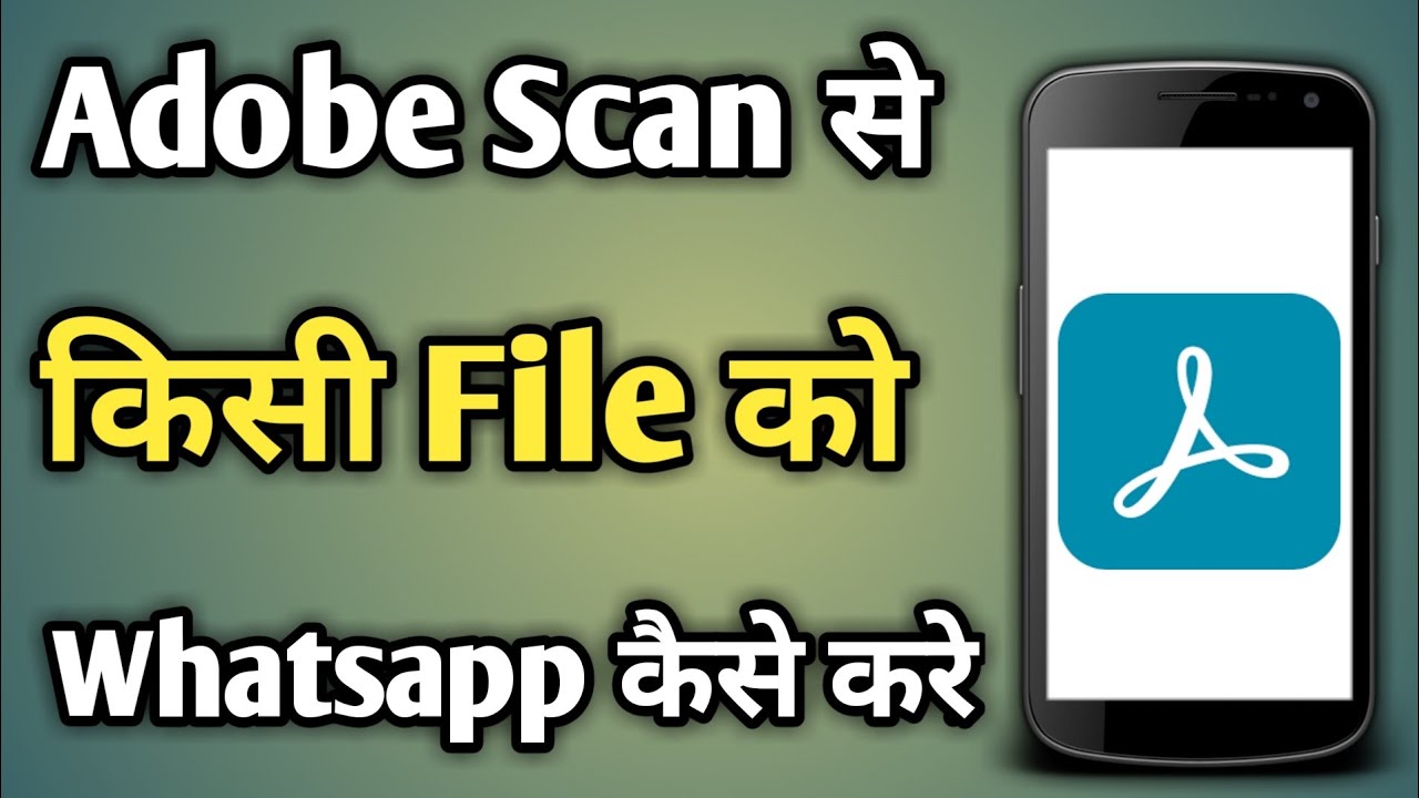 Easily Share PDF Files on WhatsApp Using Adobe Scan 📱