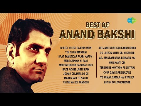 Best of Anand Bakshi | Bheegi Bheegi Raaton Mein | Yeh Sham Mastani | Old Hindi Songs
