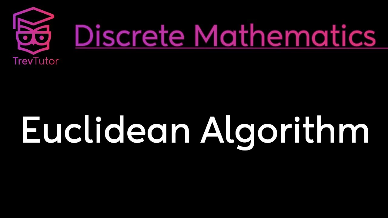 Master the Euclidean Algorithm in Discrete Mathematics ✨