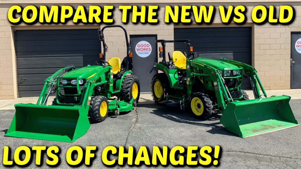 NEW VS OLD STYLE 2032r & 2038r! John Deere 2 Series: SO MANY CHANGES!