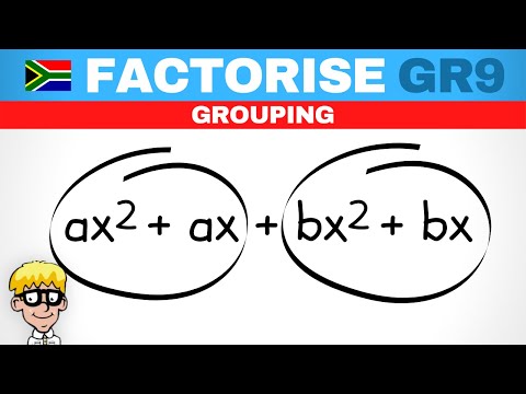 Gr 9 Grade 9 Factorisation: Introduction to Grouping Method