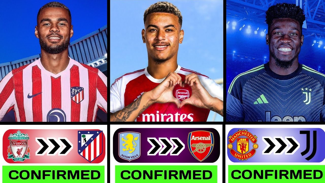 Summer 2026 Transfer Confirmations: Rogers, Onana, Gakpo