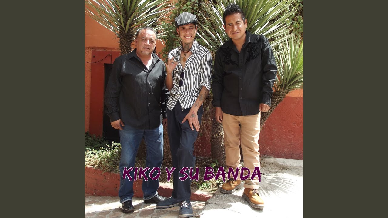 Tu De Que Vas by Kiko Y Su Banda 🎶