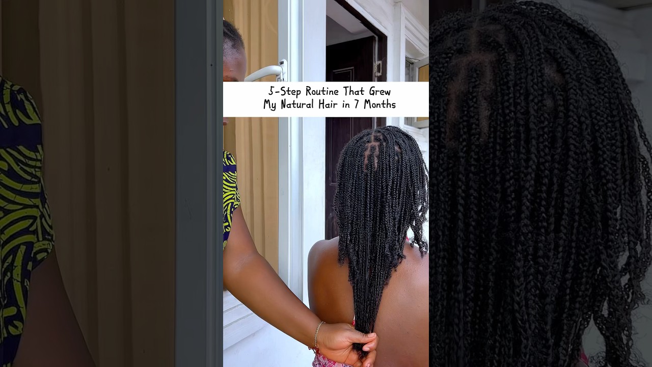 5-Step Routine to Grow Natural Hair in 7 Months ✨