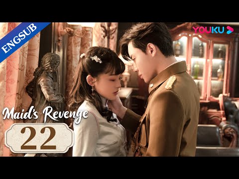 [Maid's Revenge] EP22 | Forced to Marry My Fiance's Uncle | Chen Fangtong / Dai Gaozheng | YOUKU