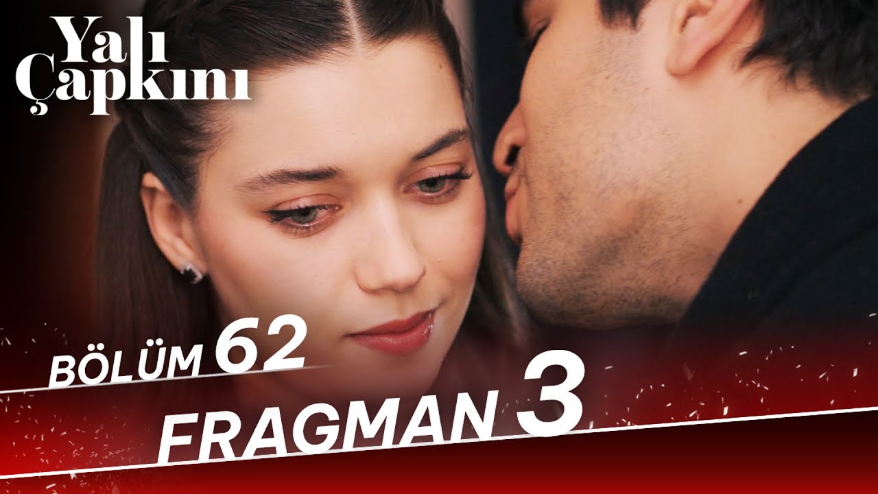 Yalı Çapkını 62. Bölüm 3. Fragman 🎬
