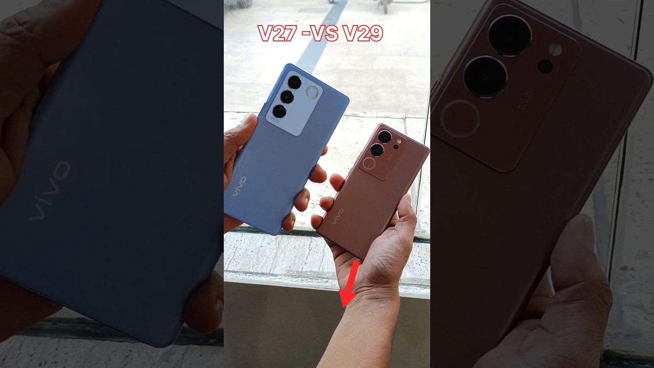VIVO V27 5G vs V29 5G: First Look & Camera Test 📱