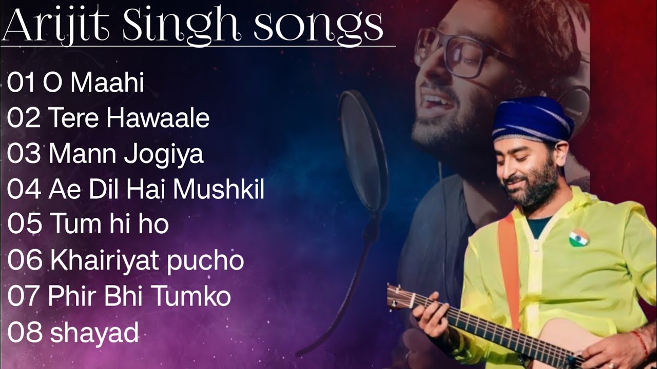 Tum Hi Ho - Arijit Singh's Romantic & Sad Songs