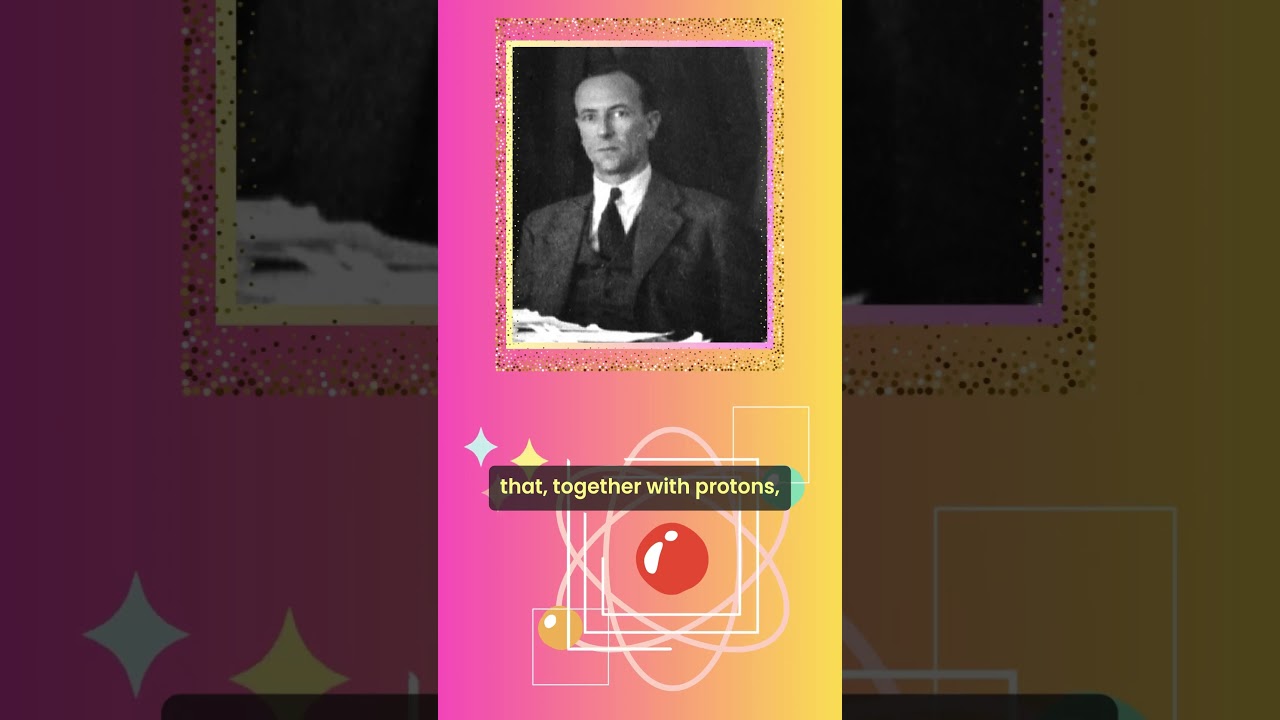 James Chadwick and the Discovery of the Neutron 🧪