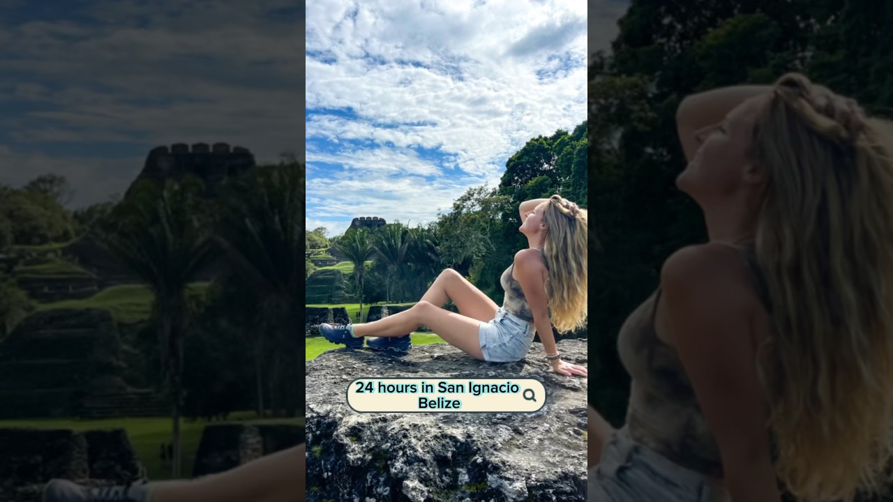 24 Discover the Best of San Ignacio, Belize in Just 24 Hours 🌴