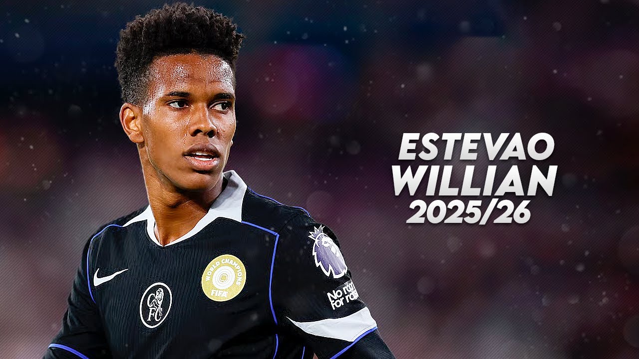 Estevão Willian 2025/26 - Skills, Goals & Assists ⚽