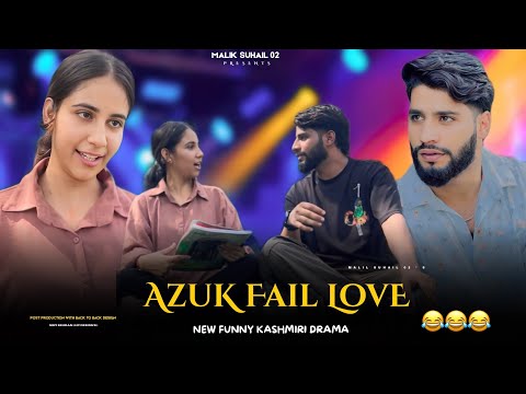AZUK FAiL LOVE 🤣🤣 FUNNY KASHMIRI DRAMA BY @maliksuhail02