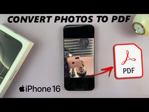 How To Convert Photo To PDF Document On iPhone 16 / iPhone 16 Pro