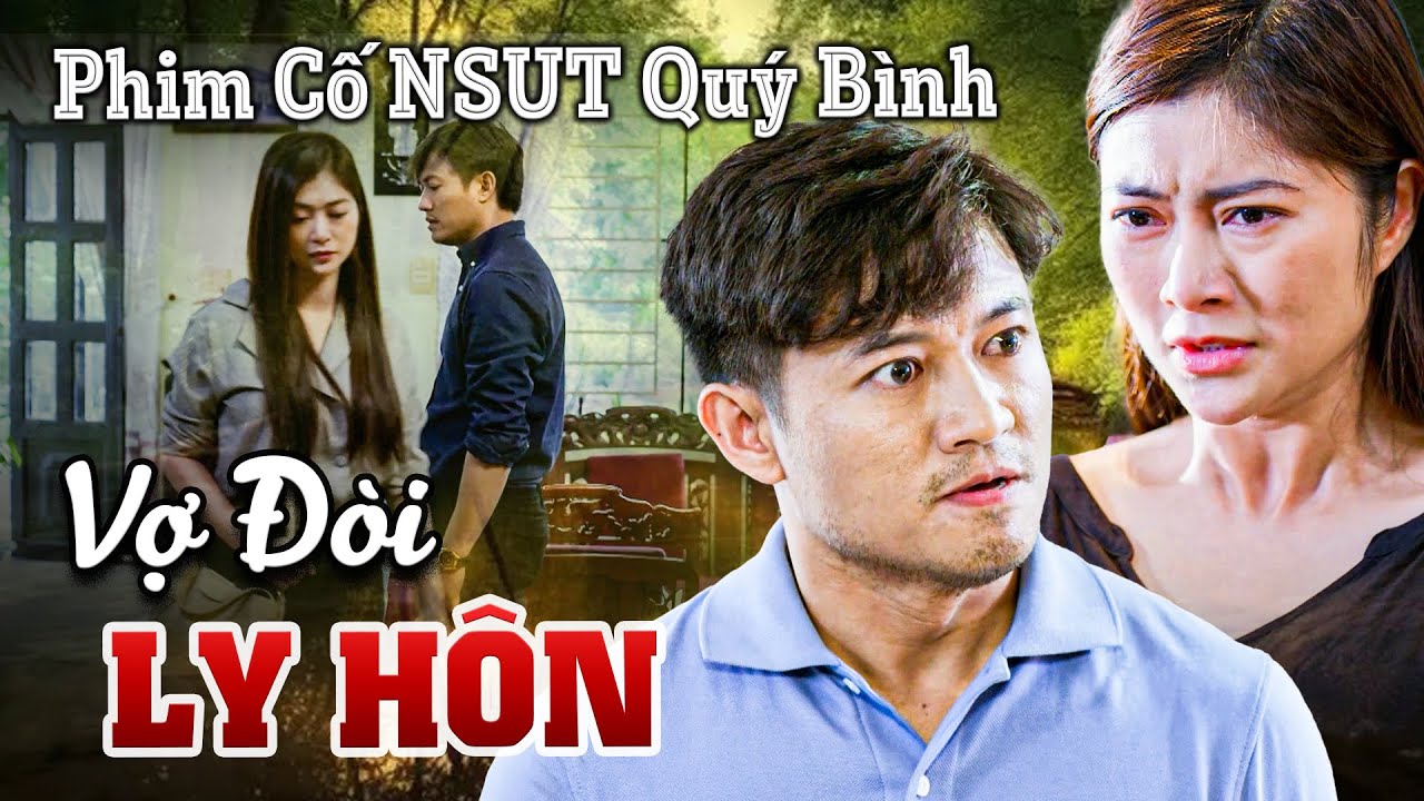 PHIM VIỆT NAM | VỢ ĐÒI LY HÔN Bỏ Nhà Theo Tình Cũ Vì TIẾC CUỘC SỐNG GIÀU | PHIM VIỆT NAM HAY NHẤT