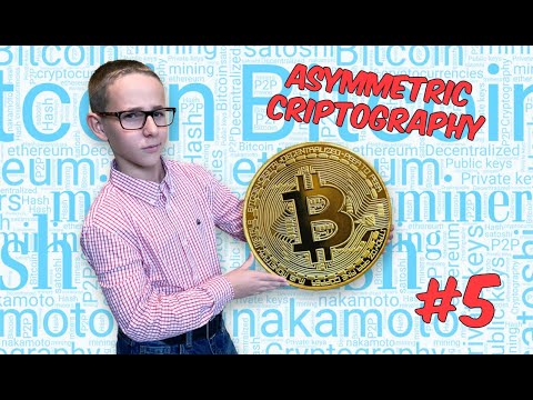 #5 SIMPLE EXPLANATION OF BITCOIN'S ASYMMETRIC CRYPTOGRAPHY