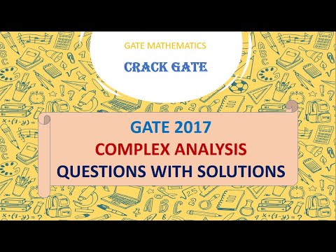 GATE 2017 COMPLEX ANALYSIS SOLUTIONS