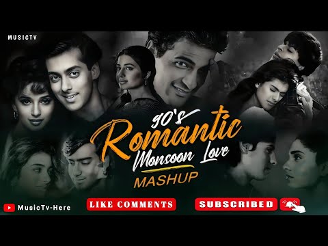 90s Romantic Monsoon Love Mashup | 90s Hits Hindi Songs | Best Of 90s Love Songs | 90s Love Songs