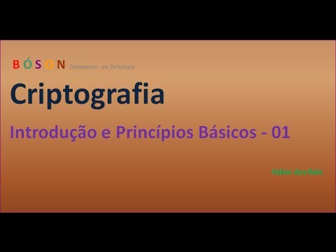 Criptografia - Introdução e Princípios Básicos - 01