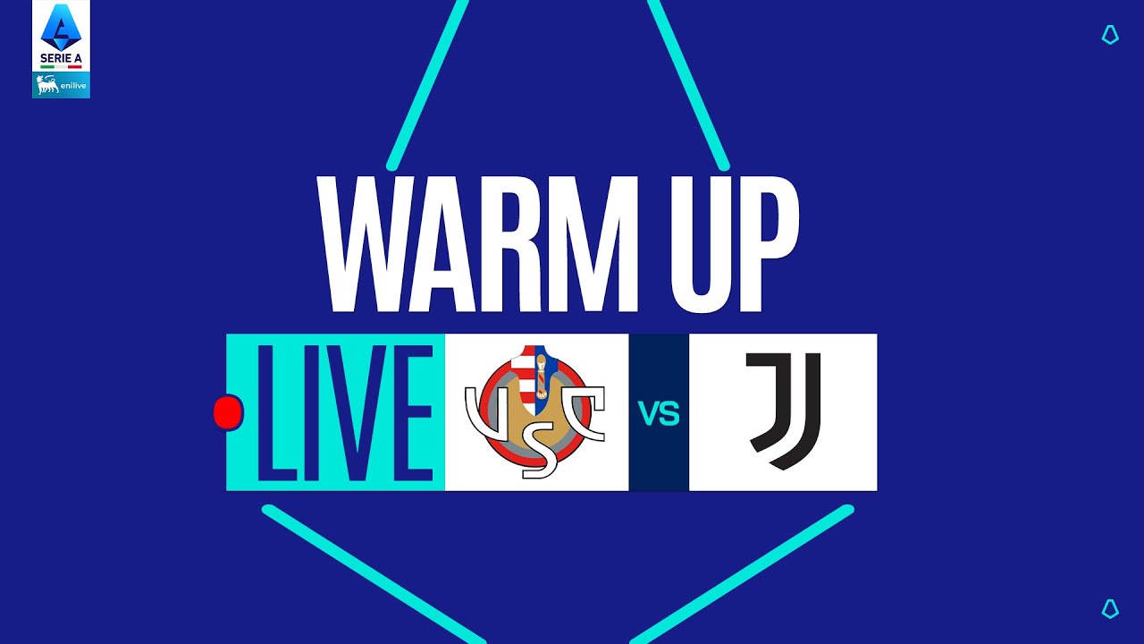 🔥 Live Warm-Up: Cremonese vs Juventus | Serie A 2025/26