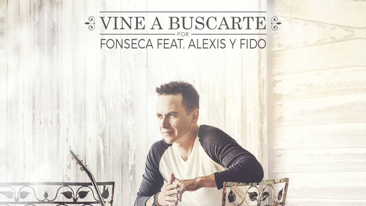 Fonseca - Vine a Buscarte ft. Alexis y Fido 🎶 | Nueva Versión Romántica