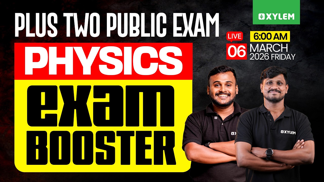 Plus Two Physics Exam Booster | Xylem Plus Two 📘