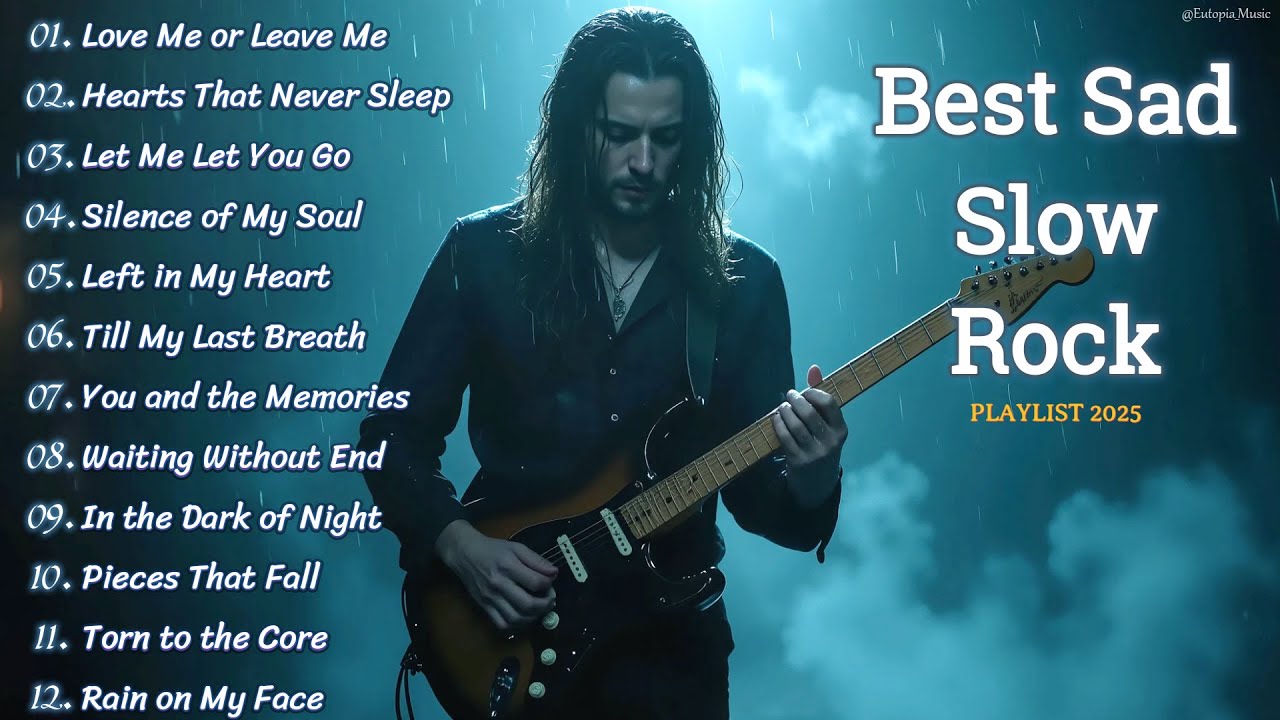 Best Emotional Slow Rock Playlist 2025 💔🔥