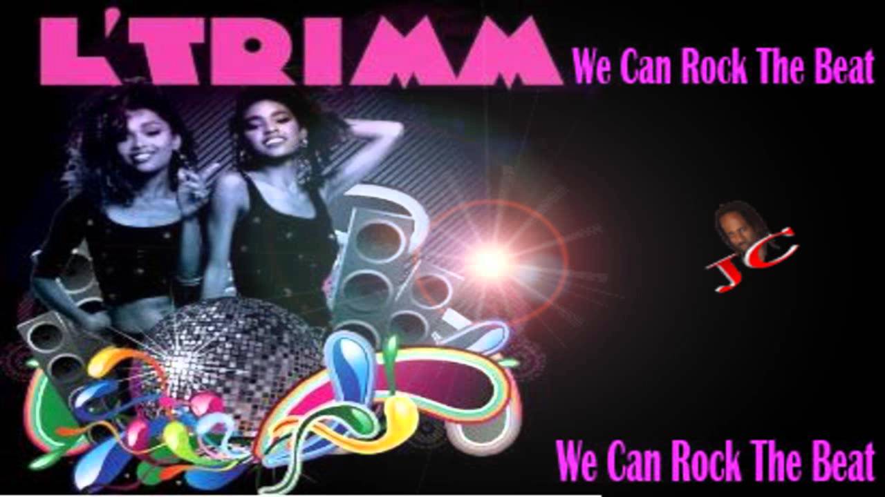 L'TRIMM - We Can Rock The Beat 🎶