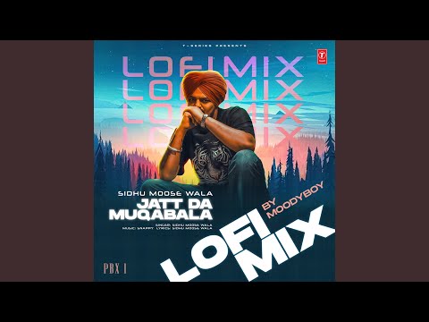 Jatt Da Muqabala Lofi Mix (Remix By Moodyboy)
