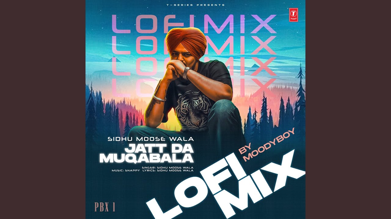Jatt Da Muqabala Lofi Remix ๐ถ by Moodyboy | Sidhu Moose Wala's Hit Reimagined