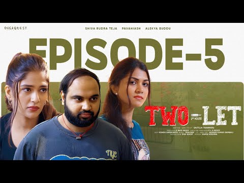 Two - Let | Season 2 | Episode 5 | Telugu Web series 2025 | Digiquest Originals
