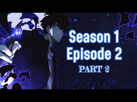 Season 1 | Solo leveling 🔥| Ep 2 | Part 2 | English Dub 